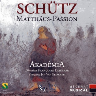 SCHÜTZ Matthäus Passion Akademia